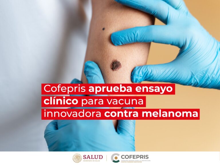 Cofepris aprueba ensayo clínico para vacuna innovadora contra melanoma
